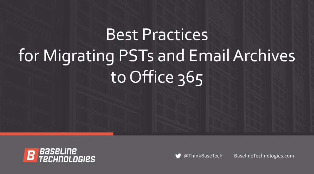 Best Practices for Migrating PSTs and Email Archives to Office 365 webcast title slide