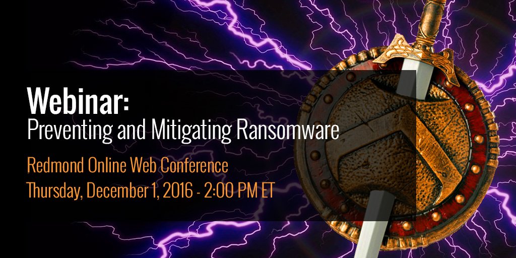 Webinar - Preventing and Mitigating Ransomware, Redmond Online Web Conference